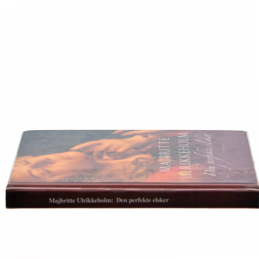Den perfekte elsker af Majbritte Ulrikkeholm (Bog)