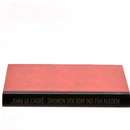 Spionen der kom ind fra kulden af John le Carré (Bog)