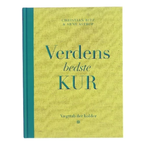 Verdens bedste kur : vægttab der holder af Christian Bitz (Bog)