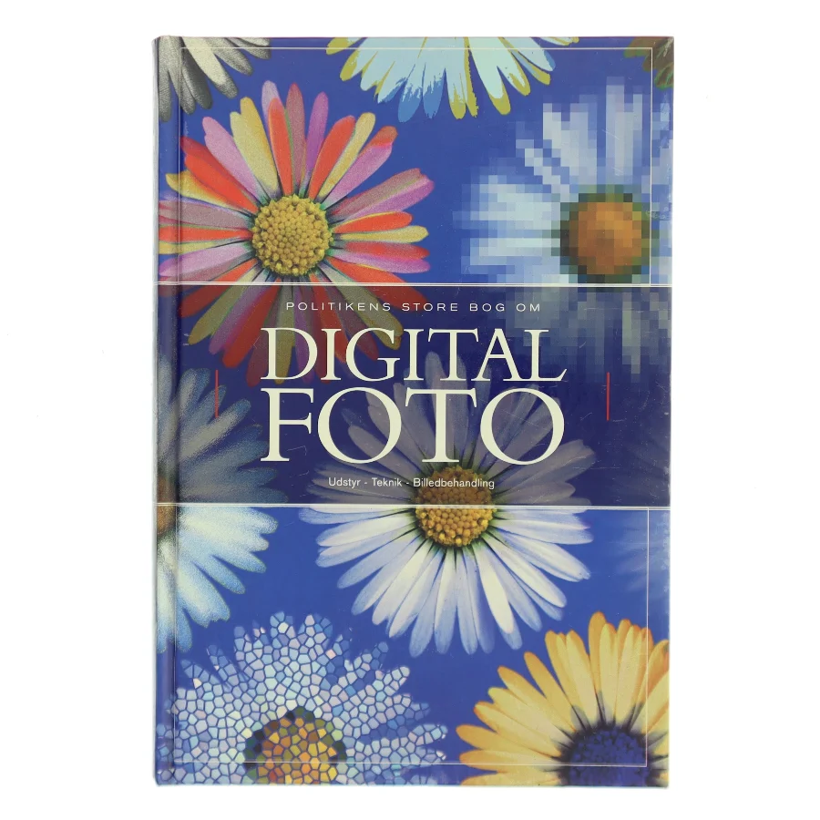 Politikens store bog om digital foto (Bog)