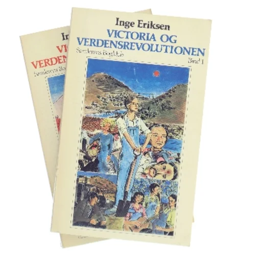 Victoria og verdensrevolutionen. Bind 1 af Inge Eriksen (Bog)