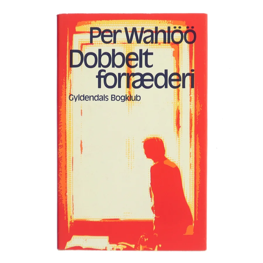Dobbelt forræderi af Per Wahlöö (Bog)
