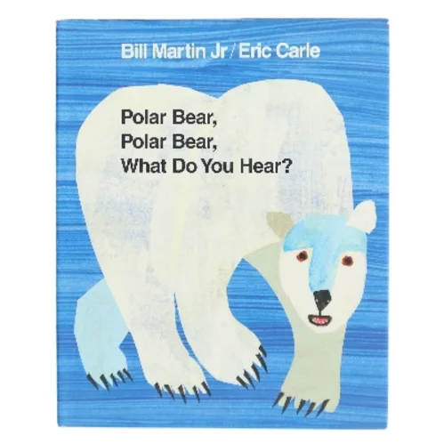 Polar Bear, Polar Bear, what Do You Hear? af Bill Martin (Bog)