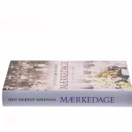Mærkedage : en historie af Jens Smærup Sørensen (Bog)