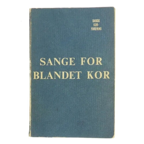 Sange for blandet kor af Dansk Korforening (Bog)