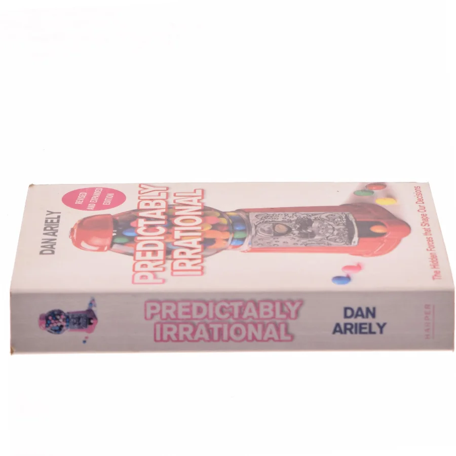 Predictably Irrational : The Hidden Forces That Shape Our Decisions af Dan Ariely (Bog)