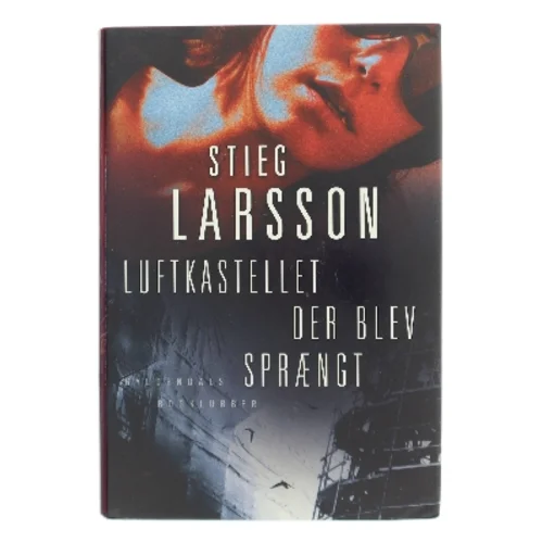 Luftkastellet der blev sprængt af Stieg Larsson (Bog)