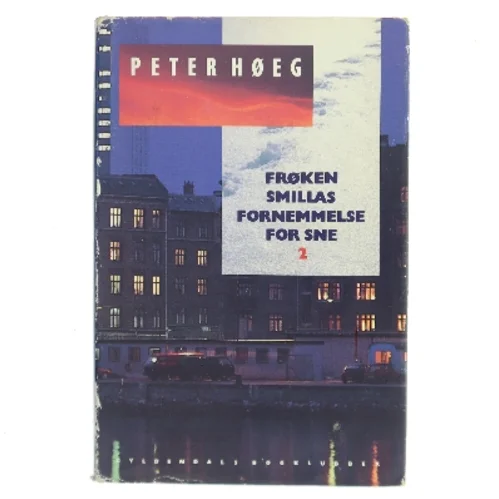 Frøken Smillas fornemmelse for sne 2 af Peter Høeg (Bog)