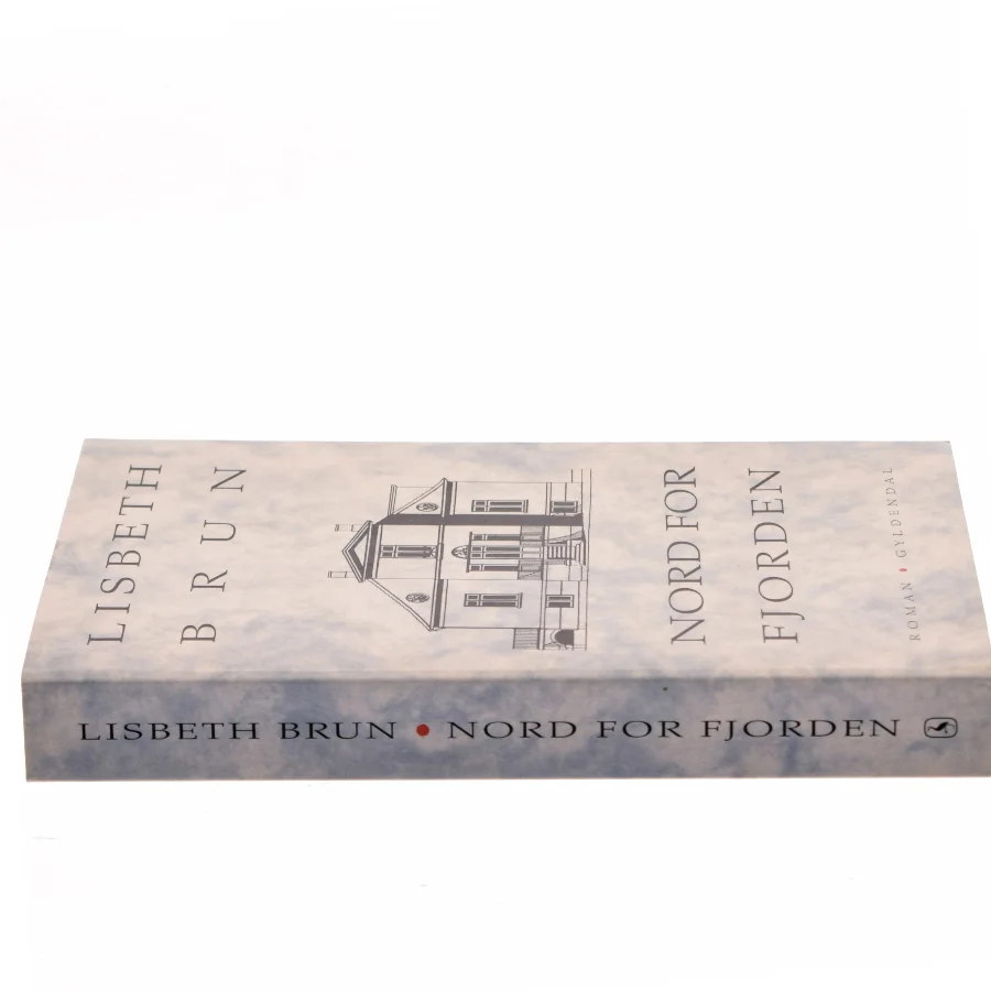Nord for fjorden : roman af Lisbeth Brun (Bog)