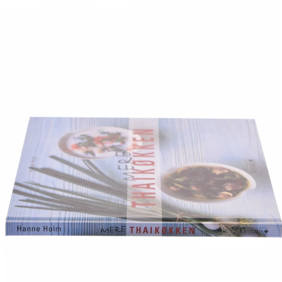 Mere thaikøkken af Hanne Holm (Bog)