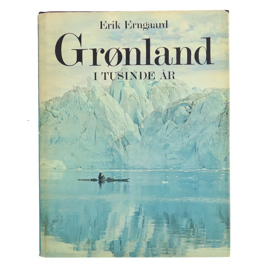 Grønland i tusinde år af Erik Erngaard (Bog)