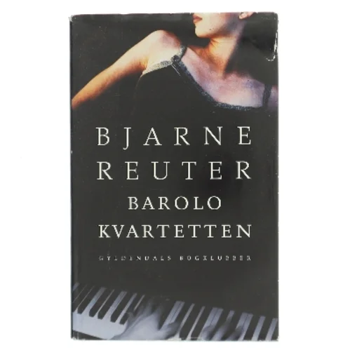 Barolo Kvartetten af Bjarne Reuter (Bog)