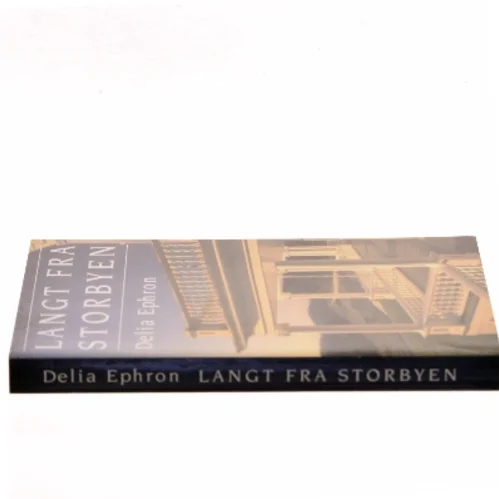 Langt fra storbyen af Delia Ephron (Bog)
