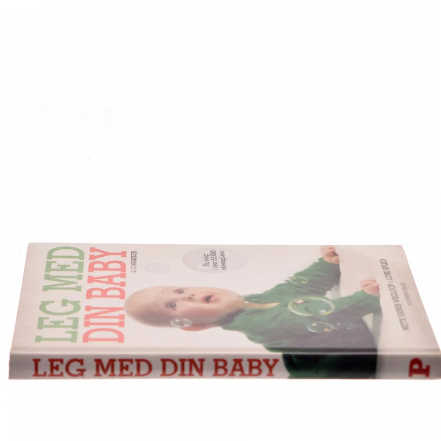 Leg med din baby : 0-12 måneder af Lone Spliid (Bog)