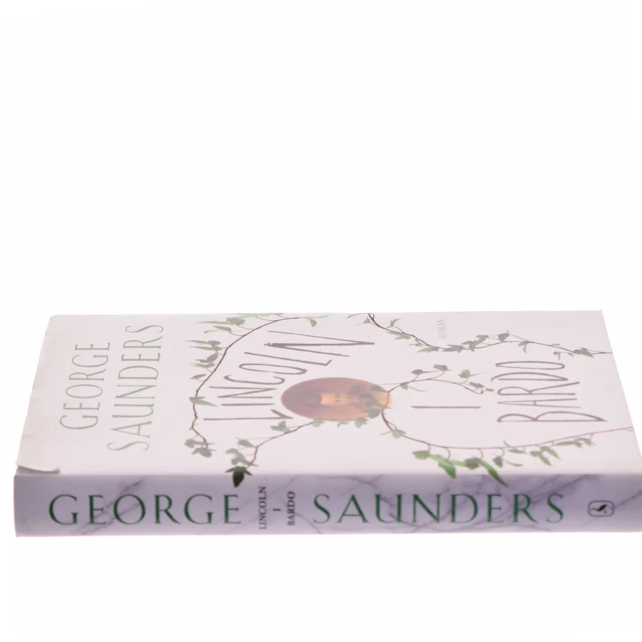 Lincoln i Bardo af George Saunders (Bog)