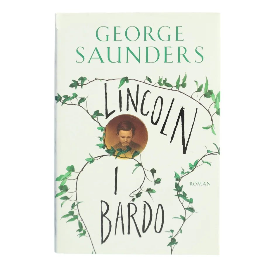Lincoln i Bardo af George Saunders (Bog)