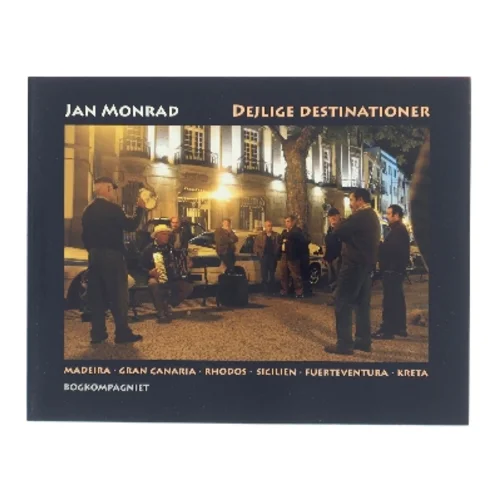Dejlige destinationer af Jan Monrad (Bog)