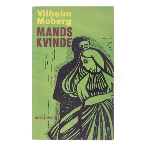 Mands kvinde af Vilhelm Moberg (Bog)