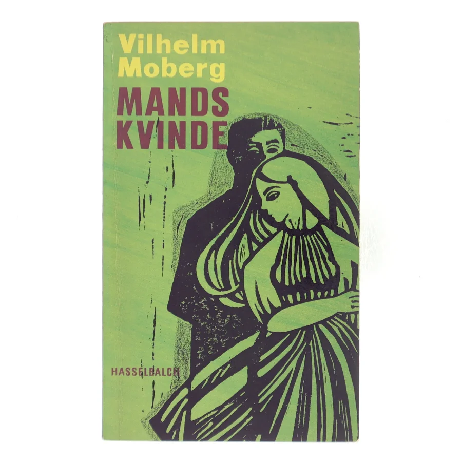Mands kvinde af Vilhelm Moberg (Bog)