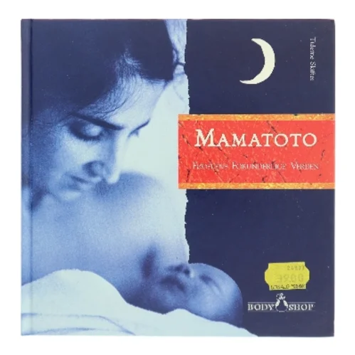 Mamatoto af The Body Shop Design Team (Bog)