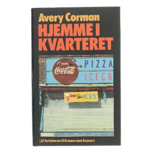 Hjemme i kvarteret af Avery Corman (Bog)
