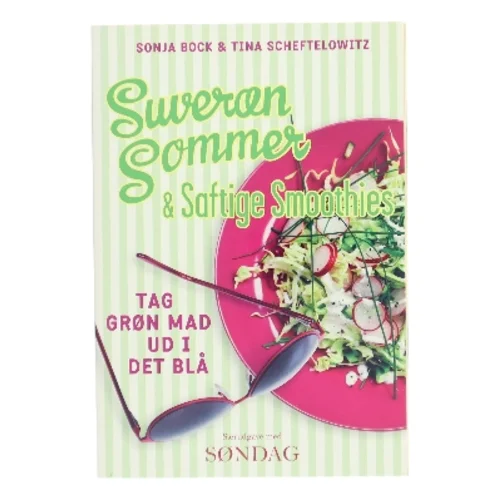 Suveræn Sommer & Saftige Smoothies (Bog)