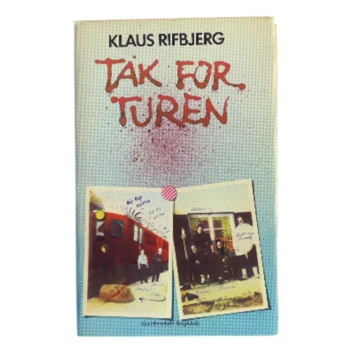 Tak for turen af Klaus Rifbjerg (Bog)