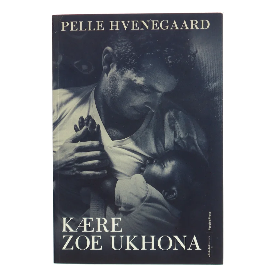 Kære Zoe Ukhona af Pelle Hvenegaard (Bog)