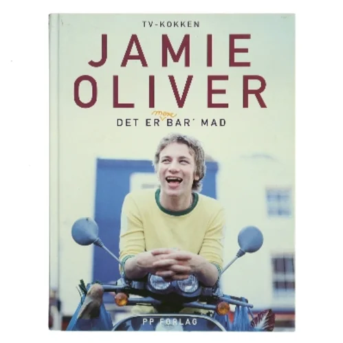 Det er mere bar' mad af Jamie Oliver (Bog)