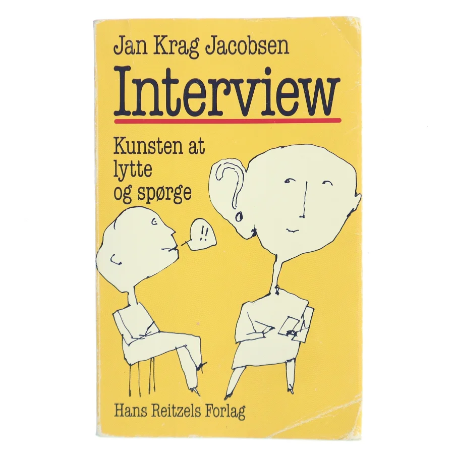 Interview : kunsten at lytte og spørge af Jan Krag Jacobsen (Bog)