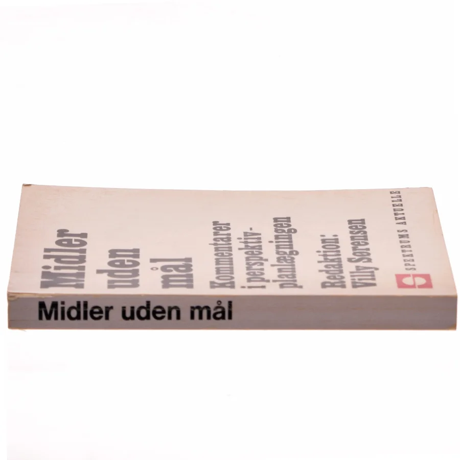 Midler uden mål af Villy Sørensen (red.) (Bog)