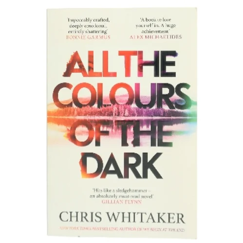 All the Colours of the Dark af Chris Whitaker (Bog)