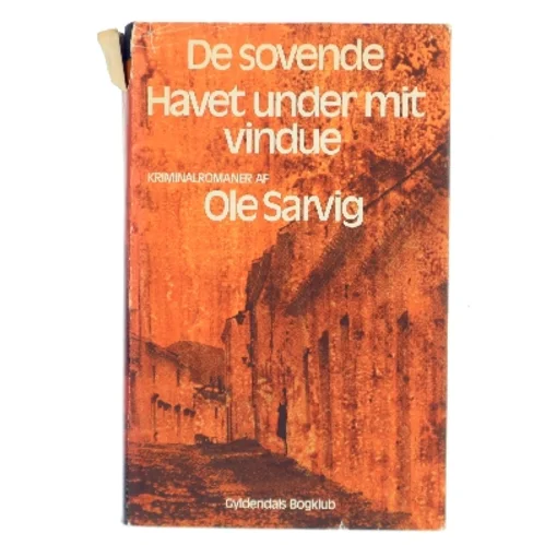De sovende ; Havet under mit vindue af Ole Sarvig (Bog)