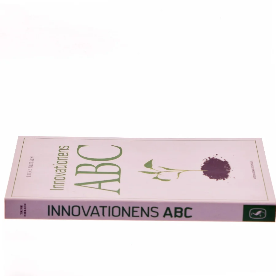 Innovationens ABC af Trine Nielsen (f. 1966-11-06) (Bog)