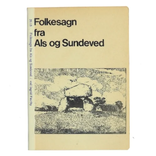 Folkesagn fra Als og Sundeved af Ingrid Faurby (Bog)