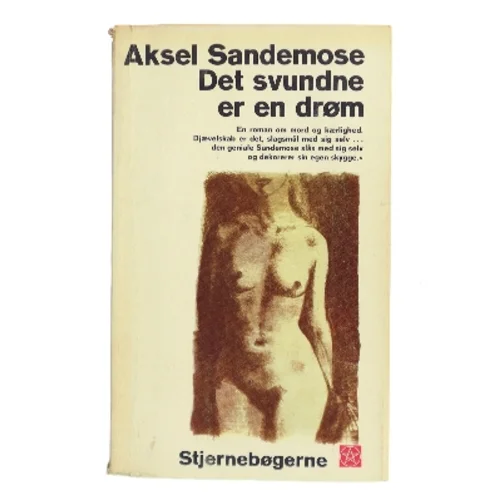 Det svundne er en drøm af Aksel Sandemose (Bog)