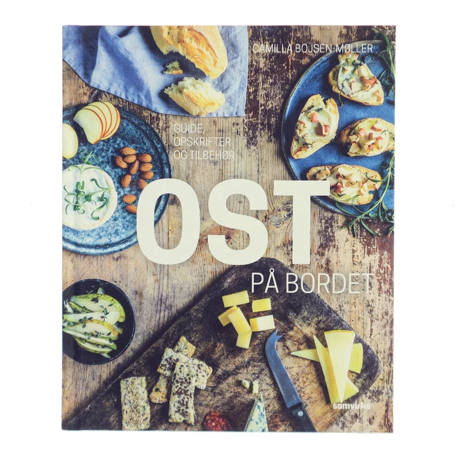 Ost på bordet af Camilla Bojsen-Møller (Bog)