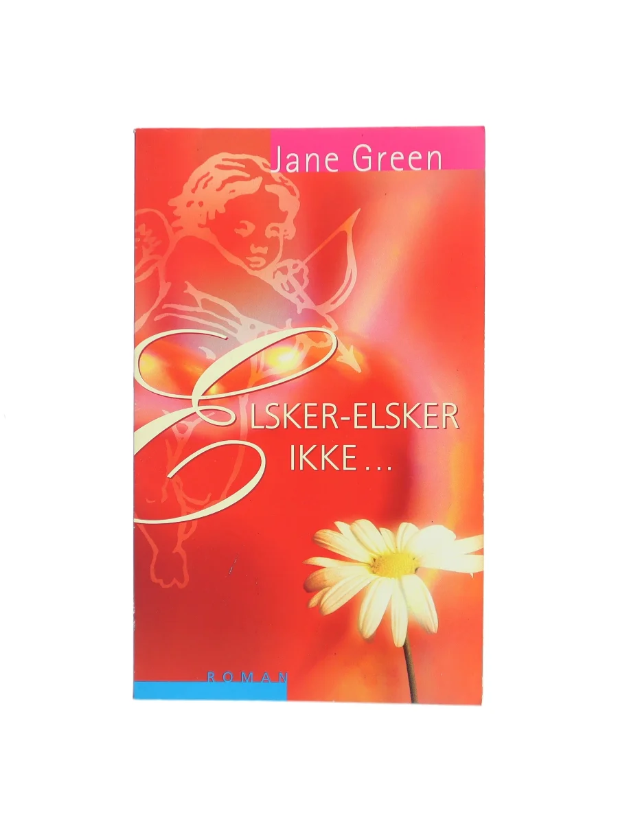 Forsiden af Elsker - elsker ikke af Jane Green