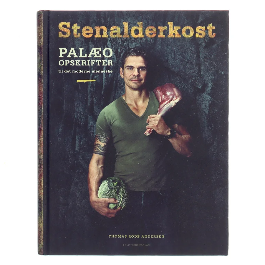Stenalderkost – Palæo opskrifter til det moderne menneske af Thomas Rode Andersen (Bog)