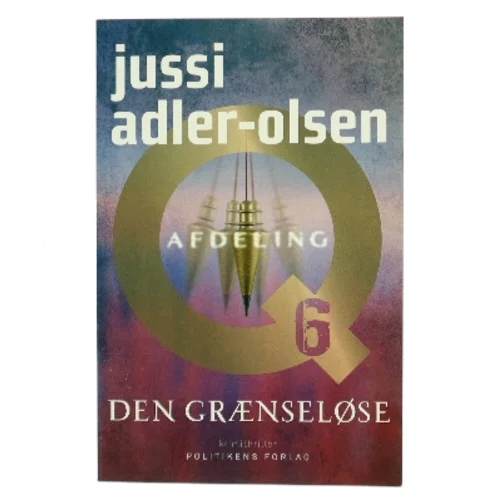 Den grænseløse : krimithriller af Jussi Adler-Olsen (Bog)