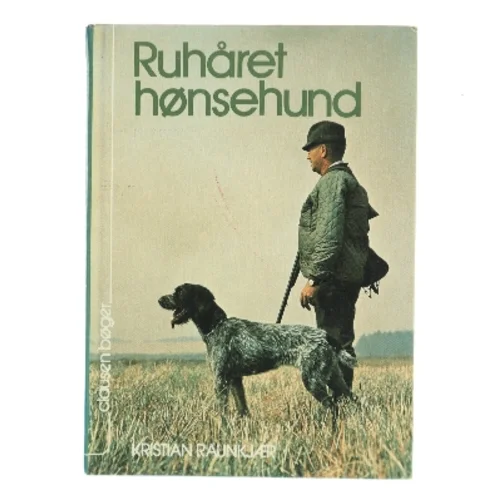 Ruhåret hønsehund af Kristian Raunkjær (Bog)