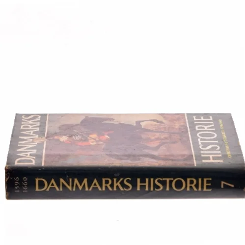 Danmarks Historie 7 – Christian 4.s tidsalder 1596-1660 af Svend Ellehøj (Bog)