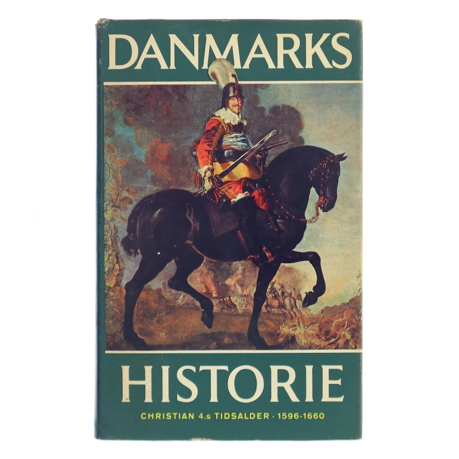 Danmarks Historie 7 – Christian 4.s tidsalder 1596-1660 af Svend Ellehøj (Bog)