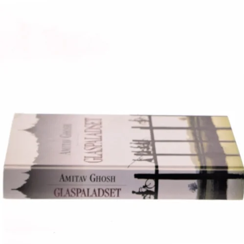Glaspaladset af Amitav Ghosh (Bog)