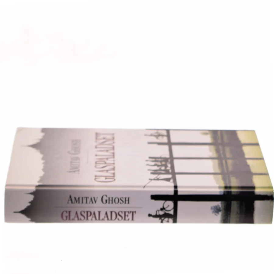 Glaspaladset af Amitav Ghosh (Bog)