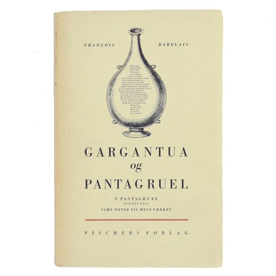 Gargantua og Pantagruel. V. Pantagruel (femte del) samt noter til hele værket af François Rabelais (Bog)