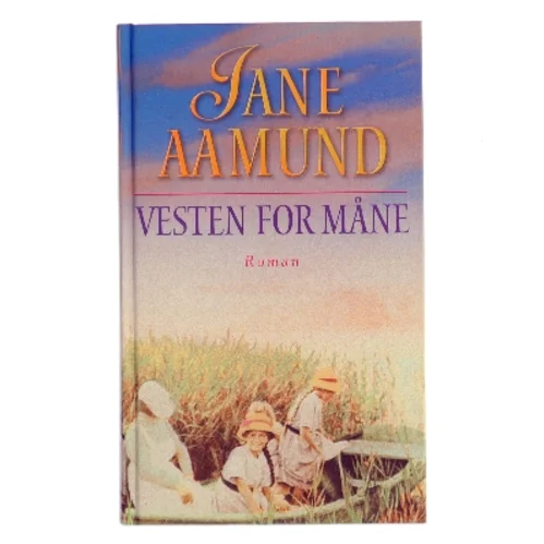 Vesten for måne af Jane Aamund (Bog)