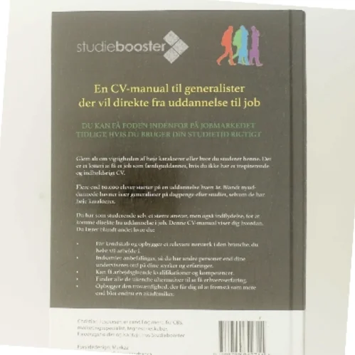 Studiebooster : en CV-manual til dig der vil direkte fra uddannelse til job af Christian Jespersen (f. 1984-07-05) (Bog)