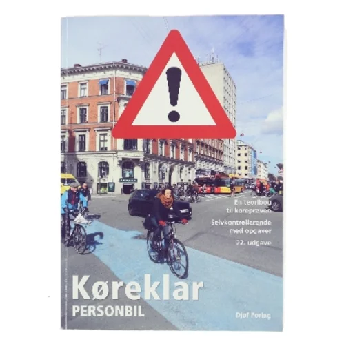 Køreklar : personbil : teoribog : lær nemt teorien ved hjælp af opgaverne i bogen af Mogens Stjernqvist (Bog)