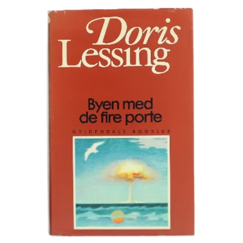 Byen med de fire porte af Doris Lessing (Bog)